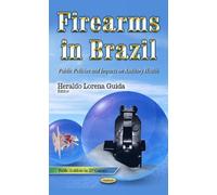 Heraldo Lorena Guida Firearms in Brazil (Copertina rigida)