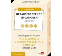 Herausfordernde Situationen meistern: Impulsquartett für eine professionelle Zusammenarbeit mit Familien in Krippe & Kita (Impulsquartette): 8