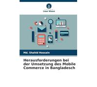 Herausforderungen bei der Umsetzung des Mobile Commerce in Bangladesch