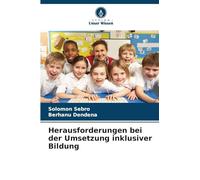 Herausforderungen bei der Umsetzung inklusiver Bildung