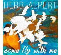 Herb Alpert Come Fly With Me (CD) Album