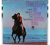 Herb Alpert & The Tijuana Brass - This Guy's In Love With You