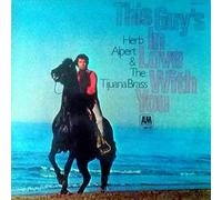 Herb Alpert & The Tijuana Brass - This Guy's In Love With You - A&M Records - 92 580
