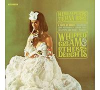 Herb Alpert Whipped Cream & Other Delights (CD)