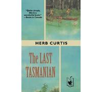 Herb Curtis The Last Tasmanian (Tascabile)