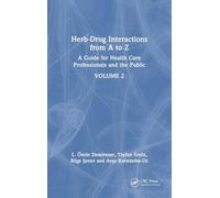 Herb-Drug Interactions from A to Z: A Guide for Health Care Professionals and the Public Volume 2