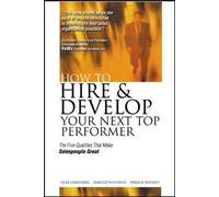 Herb Greenberg How to Hire and Develop Your Next Top Performer: The (Tascabile)