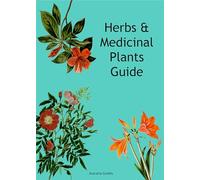 HERB & MEDICINAL PLANTS GROWING GUIDE