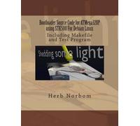 Herb Norbom Bootloader Source Code for ATMega328P using STK500 For D (Tascabile)