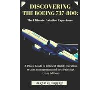 Herb P Guerrero Discovering the Boeing 737-800 (Tascabile)