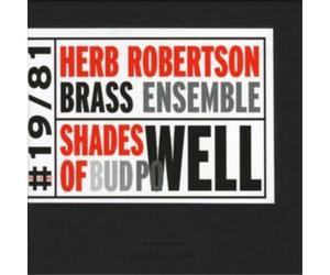 Herb Robertson Brass Ensemble Shades of Bud Powell (CD) Album