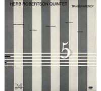 HERB ROBERTSON QUINTET - TRANSPARENCY LP (VINYL ALBUM) GERMAN JMT 1985
