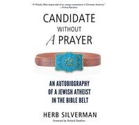 Herb Silverman Candidate Without a Prayer (Tascabile)