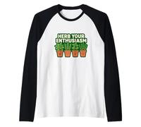 Herb Your Enthusiasm Umorismo Vita Pianta Giardinaggio Divertente Maglia con Maniche Raglan