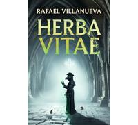 Herba Vitae: Thriller histórico medieval sobre la Peste negra, la Inquisición y las conspiraciones en el siglo XIV