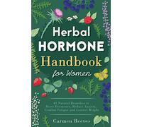 Carmen Reeves Herbal Hormone Handbook for Women (Tascabile)