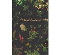 Herbal Journal: 6"X9" Book to write down all of your tea/ herbal recipes and remedies. 150 pages. Includes cover page. Matte-finish cover.