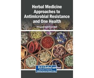 Herbal Medicine Approaches to Antimicrobial Resistance and One Health