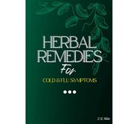 Herbal Remedies: for Cold & Flu Symptoms