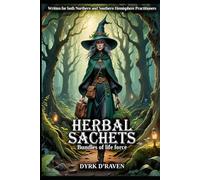 Herbal Sachets: Bundles of Life Force
