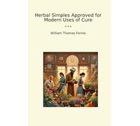 Herbal Simples Approved for Modern Uses of Cure