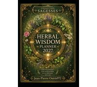 Herbal Wisdom Planner 2027: 12 Plants to Live the Year with Intention