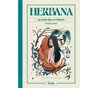 Herbana. Un anno nella foresta - Lattari Cecilia