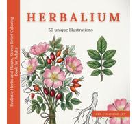 Herbarium: Realistic Herbs and Plants, Stress Relief Coloring Book for Adults