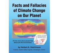 Herbert a Hutchins Facts and Fallacies of Climate Change on Our Plan (Tascabile)