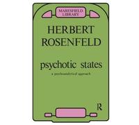 Herbert A. Rosenfeld Psychotic States (Tascabile)