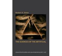 The Sciences of the Artificial: Reissue of the third edition with a new introduction by John Laird