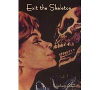 Herbert Adams Exit the Skeleton (Copertina rigida)