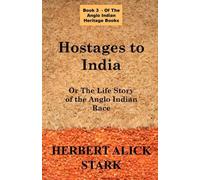Herbert Alick Stark Hostages To India (Tascabile)