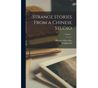 Herbert Allen Giles So Strange Stories From a Chinese Studio; (Copertina rigida)