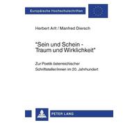 Herbert Arlt Manfred Diersc Sein und Schein - Traum und Wirklichkei (Tascabile)