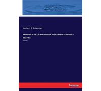 Herbert B Edwar Memorials of the Life and Letters of Major-General S (Tascabile)