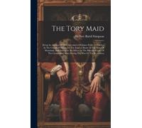 Herbert Baird Stimpson The Tory Maid (Copertina rigida)