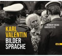 Herbert Becke Gunter Fette Karl Valentin - Bildersprache (Copertina rigida)