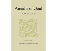 Herbert Behm Edwin Place Garci R. de Mont Amadis of Gaul, Books I an (Tascabile)