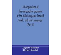Herbert Bendall A Compendium Of The Comparative Grammar Of The Indo- (Tascabile)