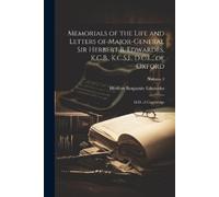 Herbert Benjami Memorials of the Life and Letters of Major-General S (Tascabile)