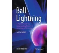 Herbert Boerner – Ball Lightning – Una guida popolare al mistero dell'elettricità atmosferica – Copertina rigida
