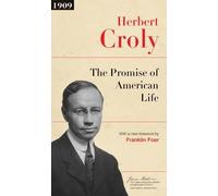 Herbert Croly The Promise of American Life (Tascabile)