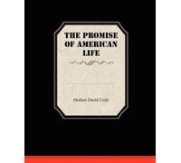 Herbert David Croly The Promise Of American Life (Tascabile)