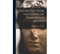 Herbert Eustis W Bas-Reliefs From the Temple of Rameses I at (Copertina rigida)