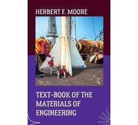 Herbert F Moore TextBook of the Materials of Engineering (Tascabile)