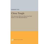 Herbert Feis China Tangle (Copertina rigida) Princeton Legacy Library