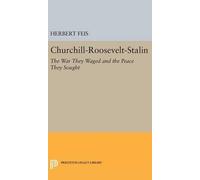 Herbert Feis Churchill-Roosevelt-Stalin (Copertina rigida)