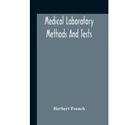 Herbert French Medical Laboratory Methods And Tests (Copertina rigida)