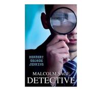 Herbert George Jenkins Malcolm Sage, Detective (Tascabile)
